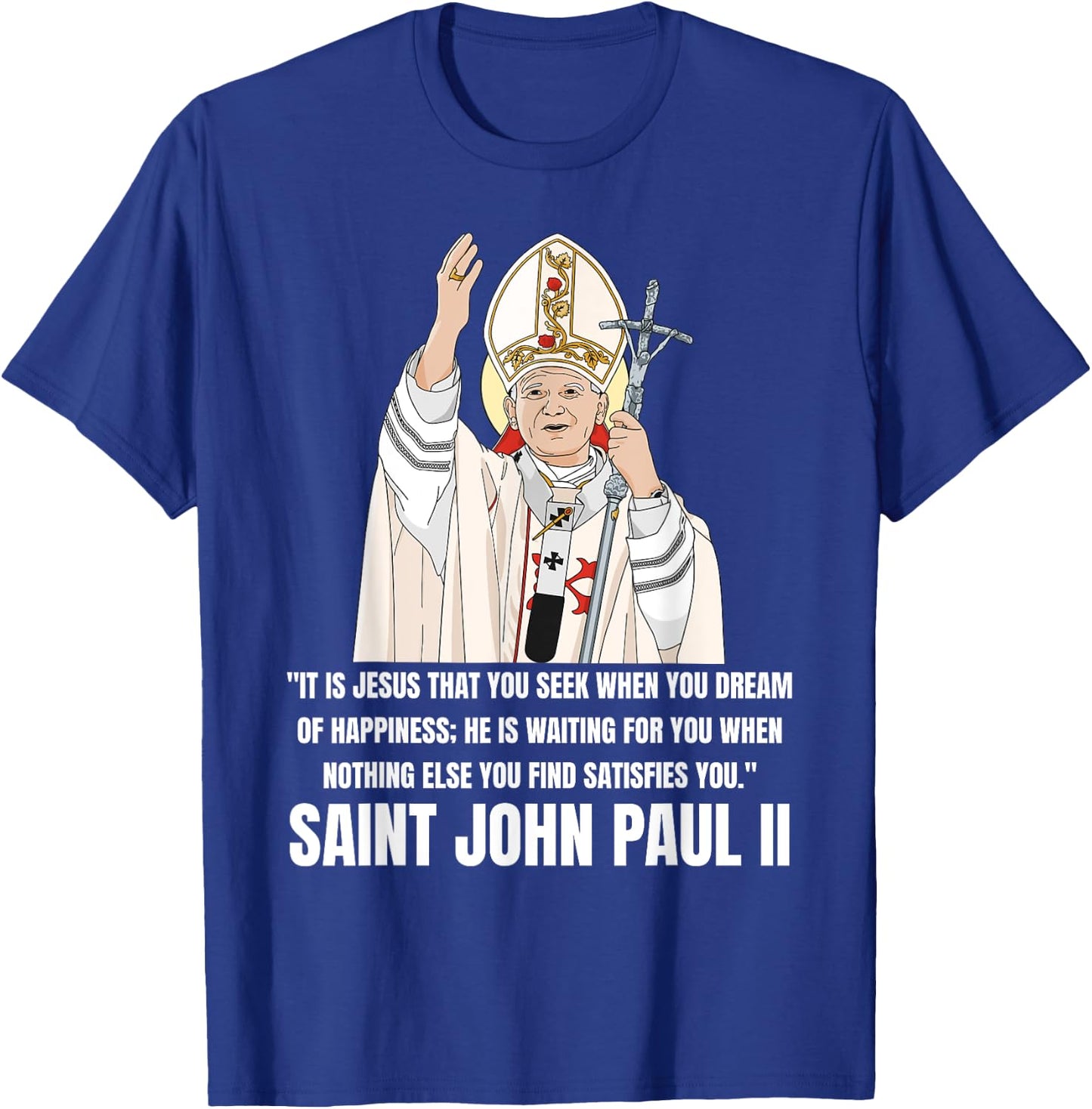 Saint John Paul II Catholic T-Shirt - T-Shirt | Royal