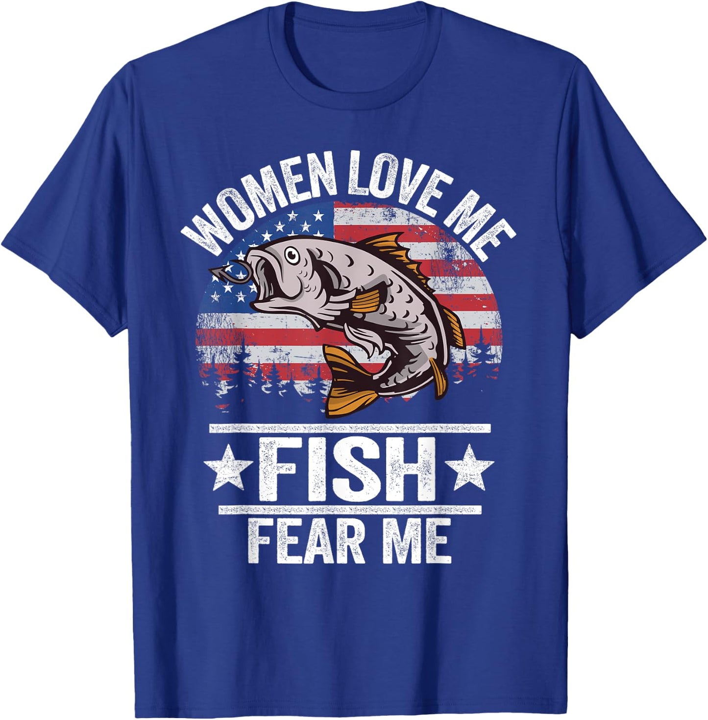 Women Love Me Fish Fear Me Men Vintage Funny Bass Fishing T-Shirt - T-Shirt | Royal