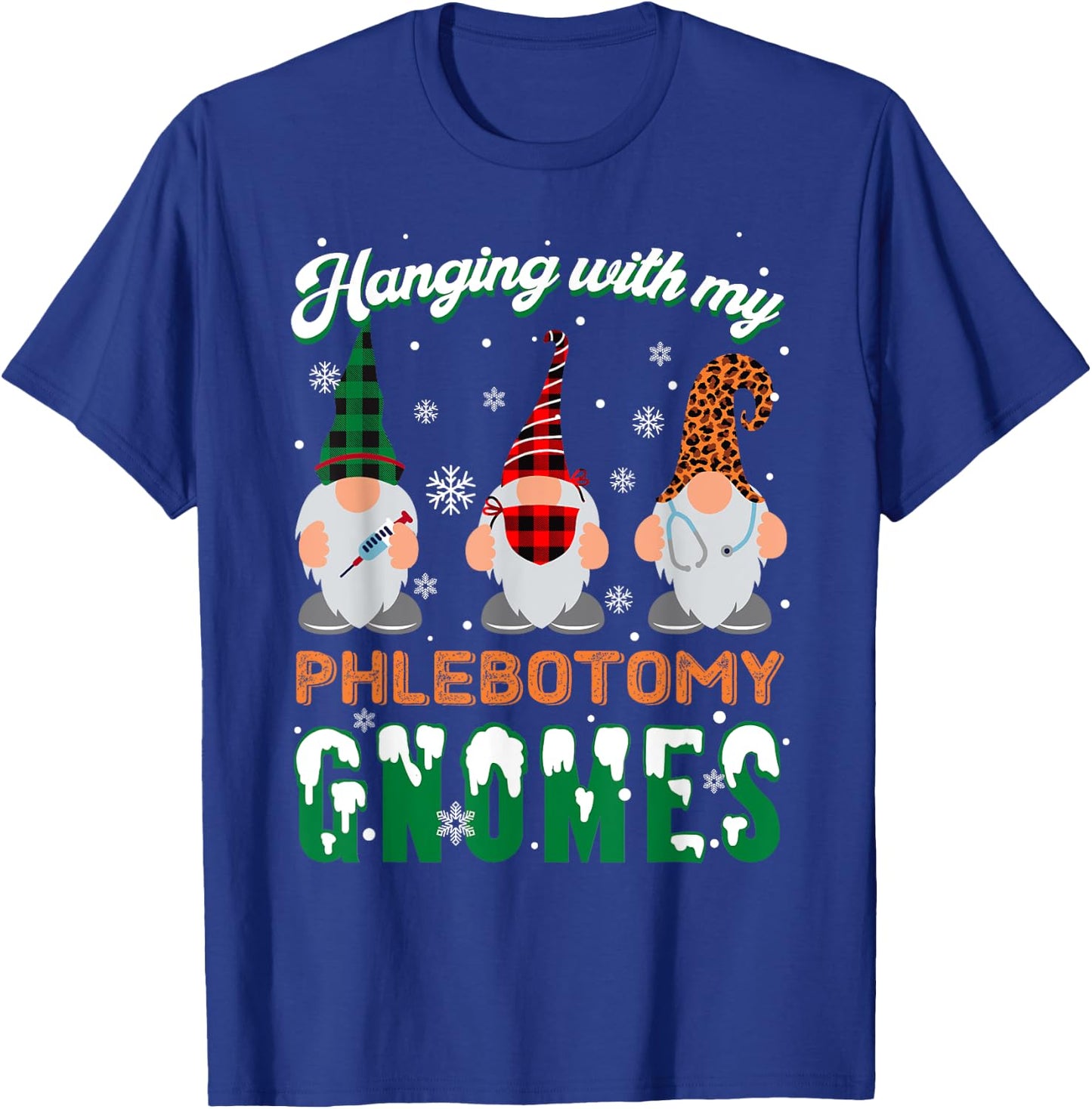 Hanging With My Phlebotomy Gnomes Phlebotomy Nurse Christmas T-Shirt - T-Shirt | Royal