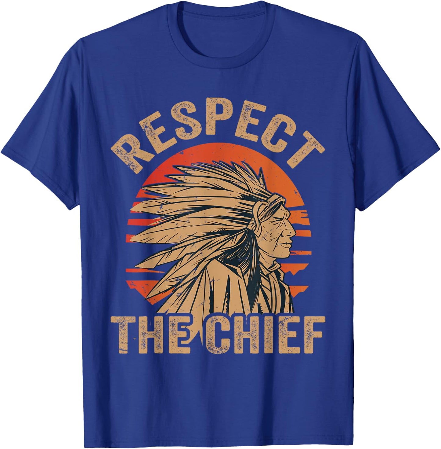 Respect The Chief - Native Tribe - Indian American - Vintage T-Shirt - T-Shirt | Royal