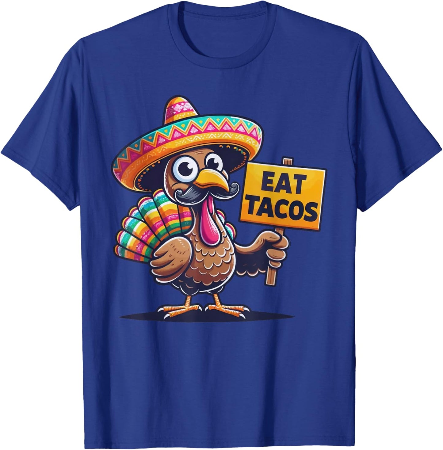 Funny Mexican Thanksgiving Turkey Eat Tacos T-Shirt - T-Shirt | Royal