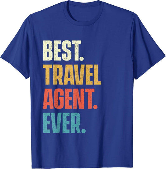 Best Travel Agent Ever - Agency Consultant Planning T-Shirt - T-Shirt | Royal