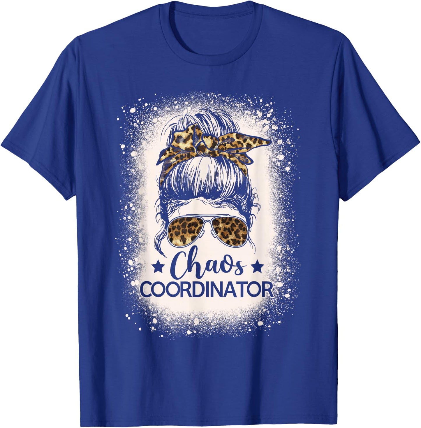 Chaos Coordinator Leopard Messy Bun Bleached Girls Women T-Shirt - T-Shirt | Royal