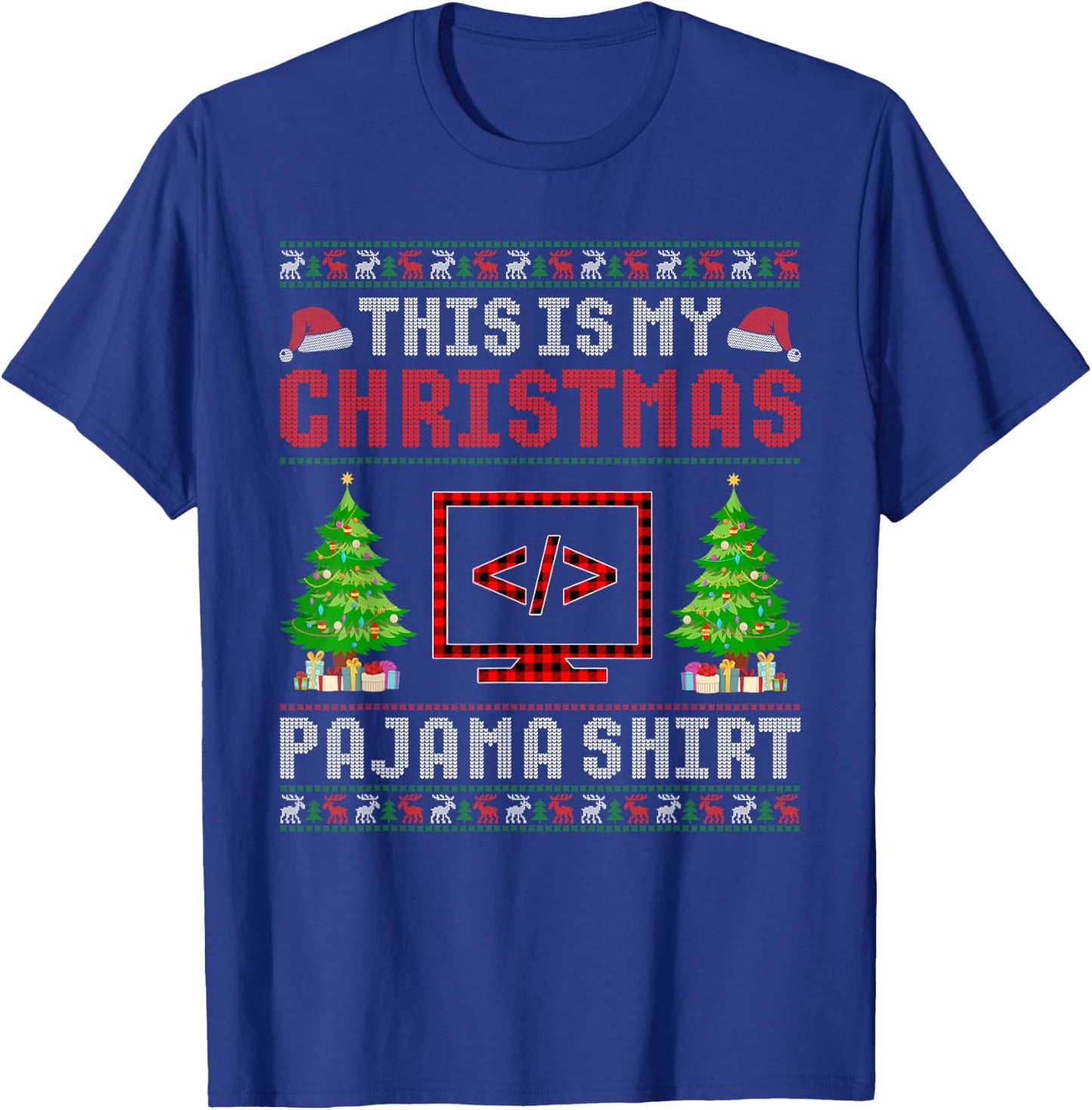 This is My Christmas Pajama Coding Ugly Sweater Funny T-Shirt - T-Shirt | Royal