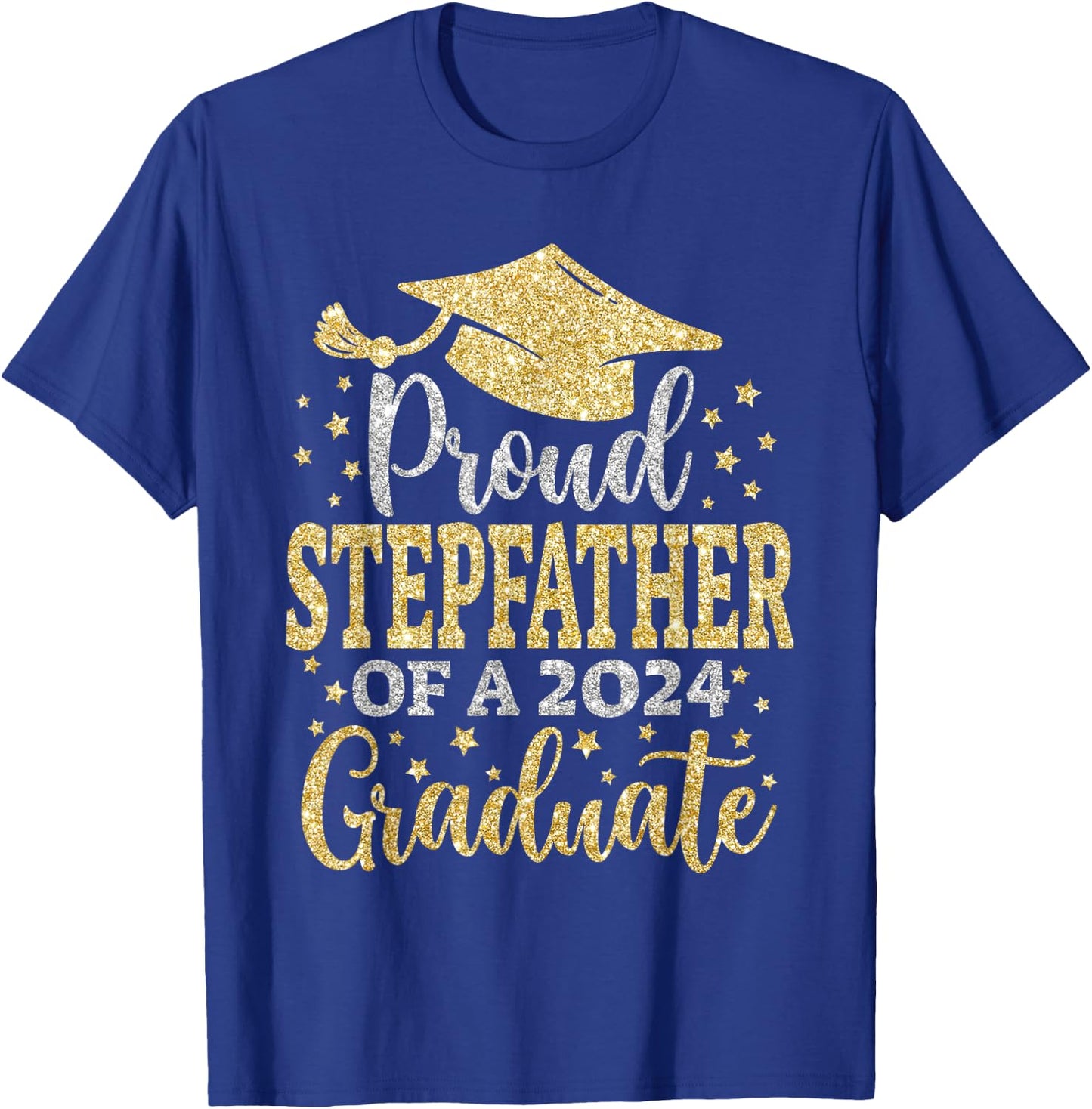 Stepfather Senior 2024 Proud Dad Of A Class Of 2024 Graduate T-Shirt - T-Shirt | Royal