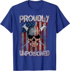 Proudly Unpoisoned, Skull Vaccinated USA Flag Outfits T-Shirt - T-Shirt | Royal