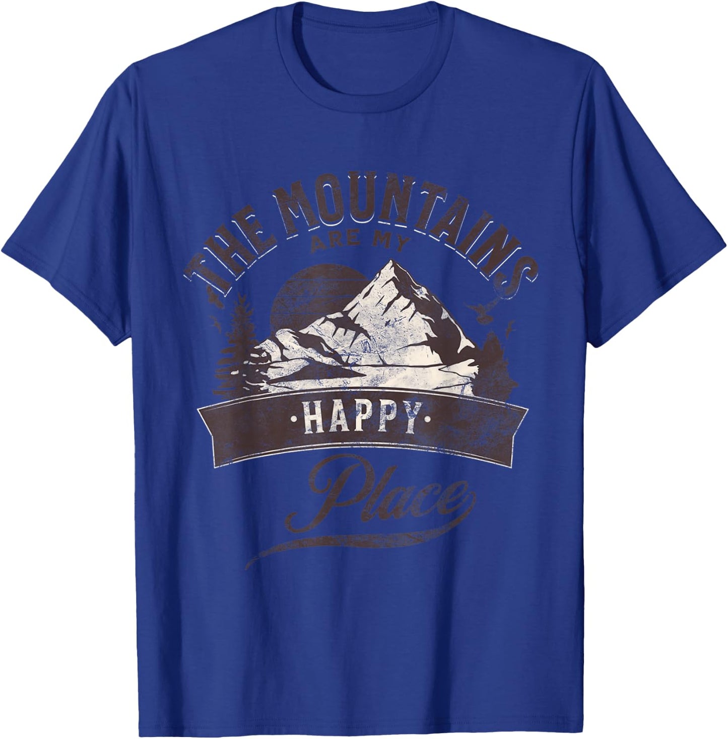 Outdoors Mountains Are My Happy Place Camping Hiking T-Shirt - T-Shirt | Royal