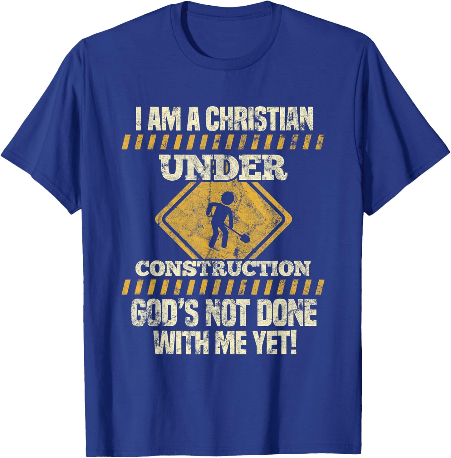 I'm Under Construction Funny Saying T-Shirt - T-Shirt | Royal