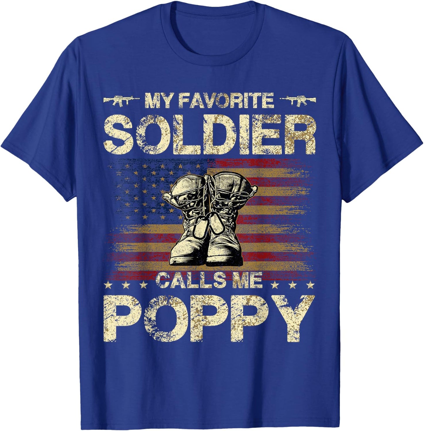 My Favorite Soldier Calls Me Poppy | Proud Army Poppy T-Shirt - T-Shirt | Royal