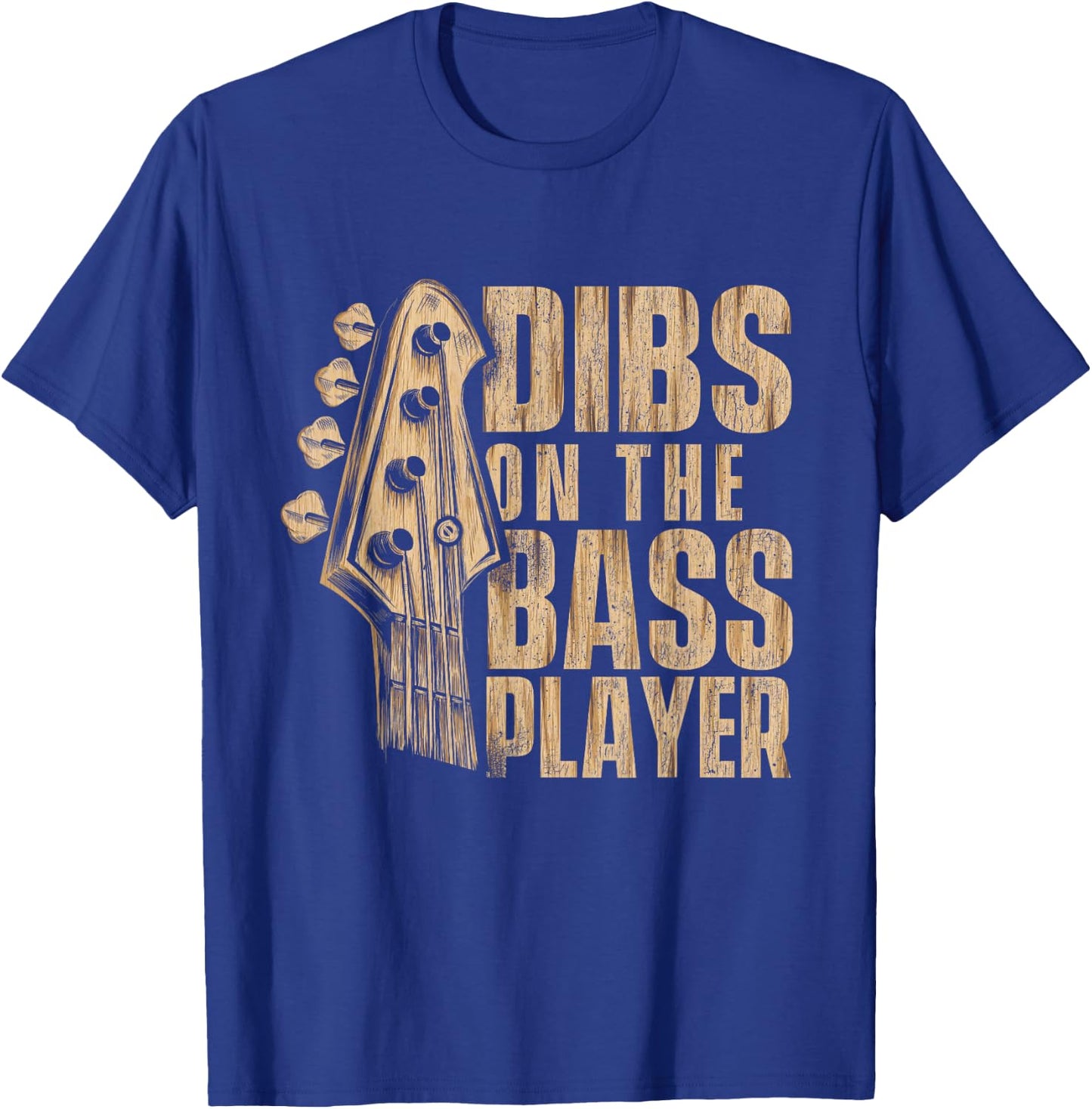 Dibs On The Bass Player - Guitarist Bassist Bass Guitar T-Shirt - T-Shirt | Royal