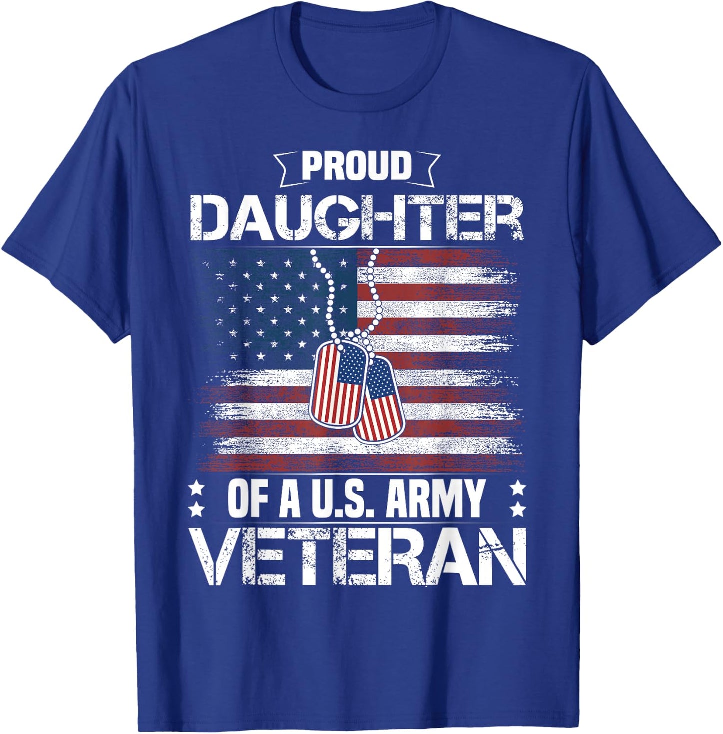Proud Daughter of A US Army Veteran Day Family Matching T-Shirt - T-Shirt | Royal
