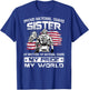 Proud US National Guard Sister My Brother My National Guard T-Shirt - T-Shirt | Royal