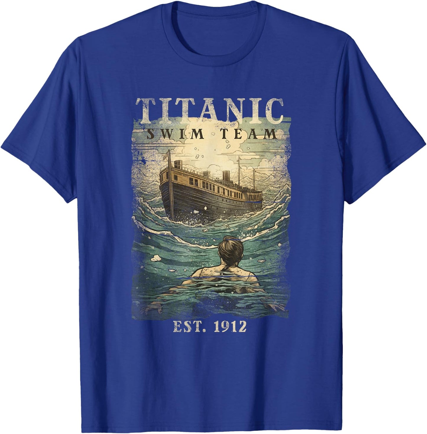 Titanic Swim Team Established 1912 Funny RMS Titanic T-Shirt - T-Shirt | Royal