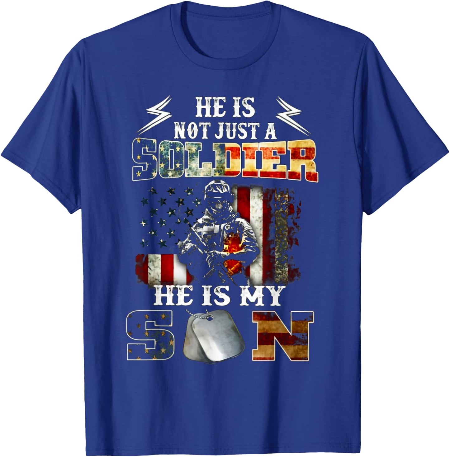 He Is Not Just A Soldier He Is My Son T-Shirt - T-Shirt | Royal