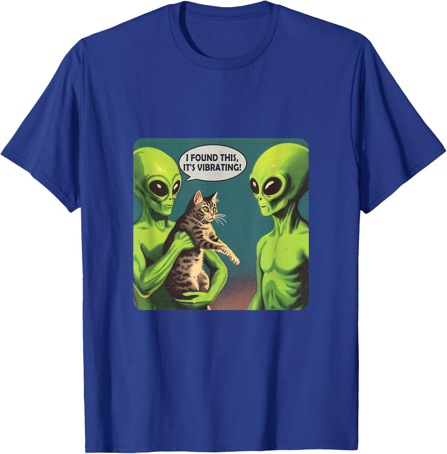 I Found This Its Vibrating Funny Cat Alien T-Shirt - T-Shirt | Royal