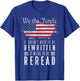 It Doesn't Need to Be Rewritten It Needs to Be Reread Small T-Shirt - T-Shirt | Royal