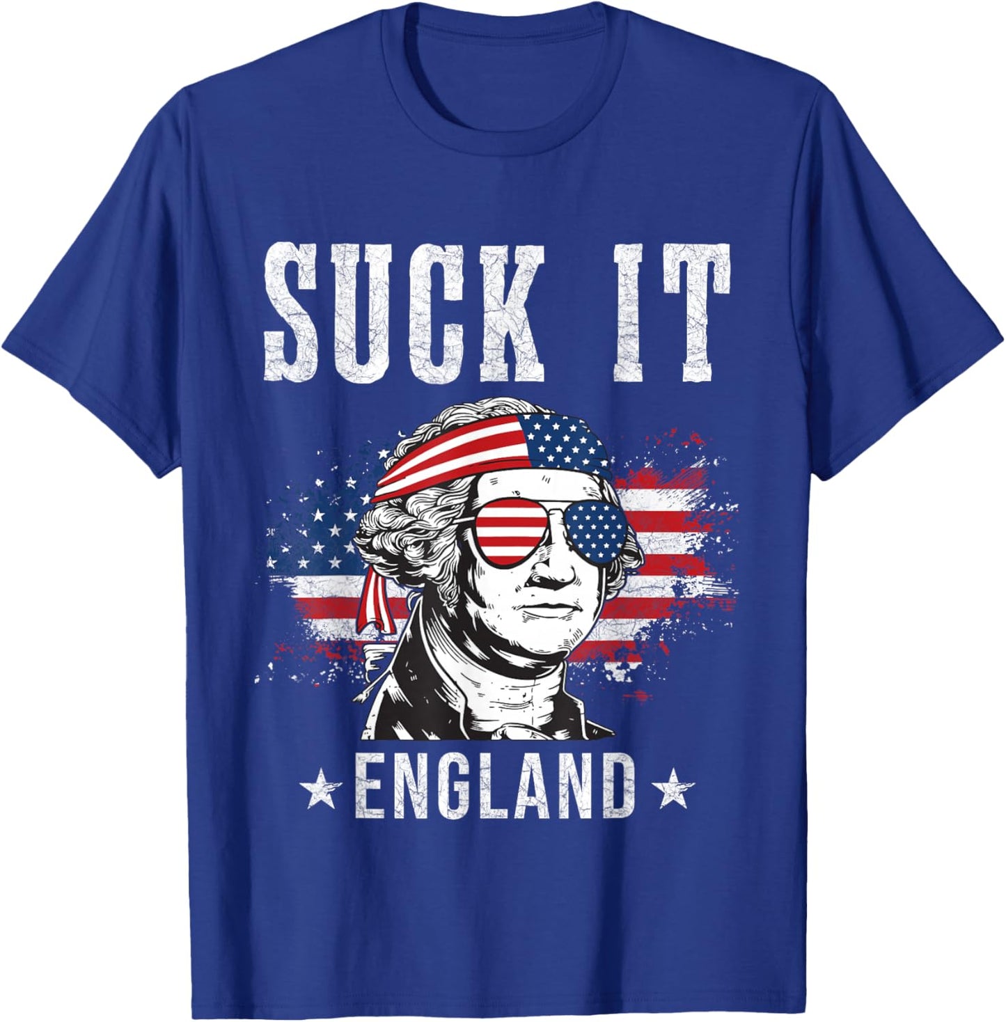 Suck It England Funny 4th of July - George Washington Funny T-Shirt - T-Shirt | Royal