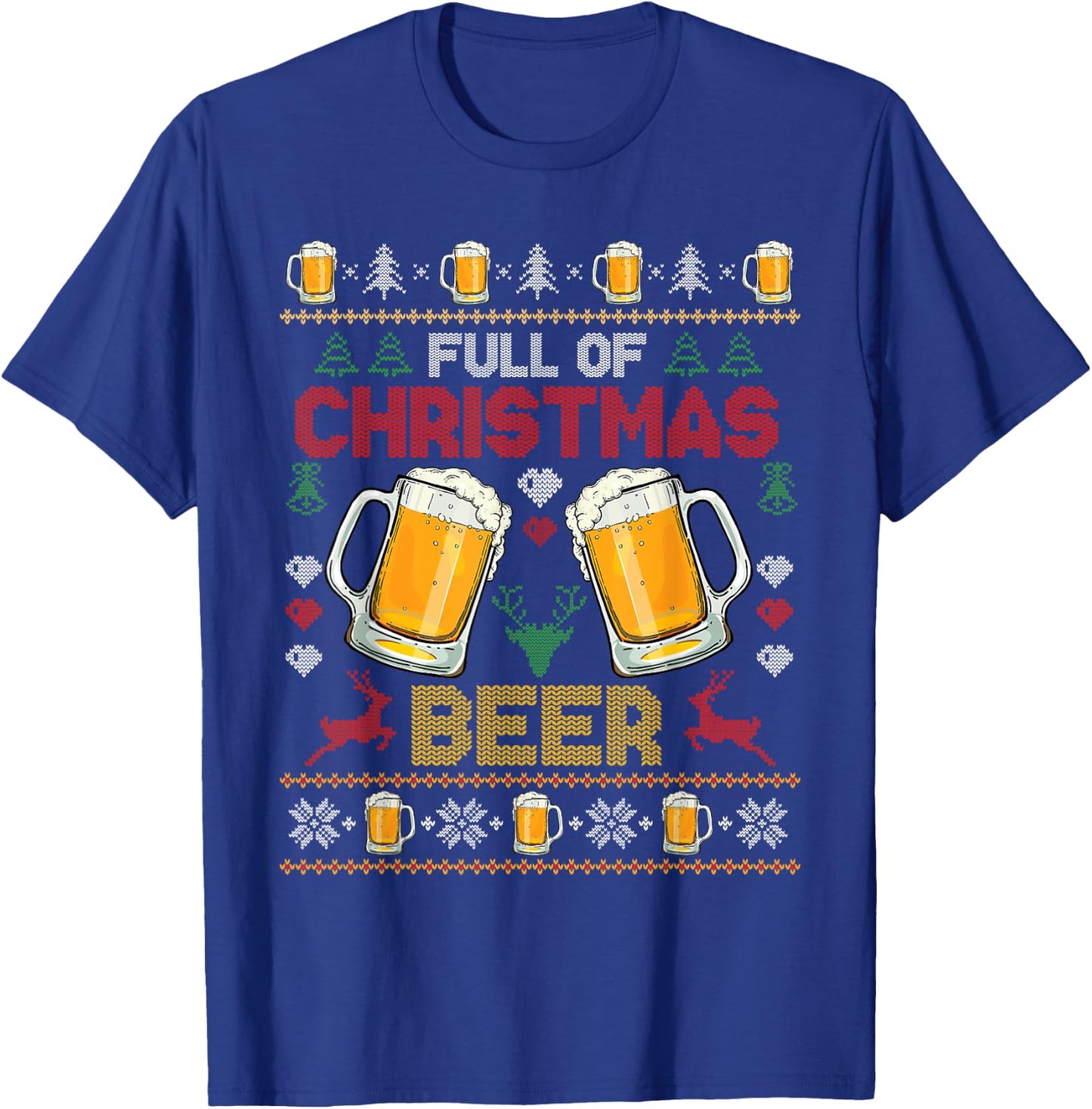 Full Of Christmas Beer And Christmas Cheer Couple Matching T-Shirt - T-Shirt | Royal