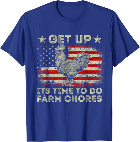 get up it's time to do farm chores American Flag T-Shirt - T-Shirt | Royal