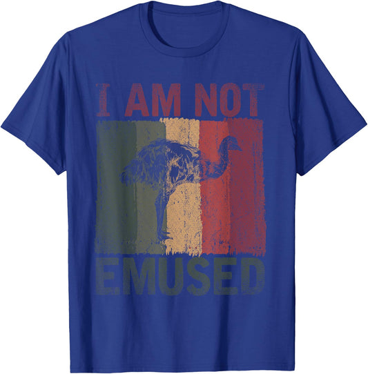 Retro Australian Flightless Bird I Am Not Emused Funny Emu T-Shirt - T-Shirt | Royal