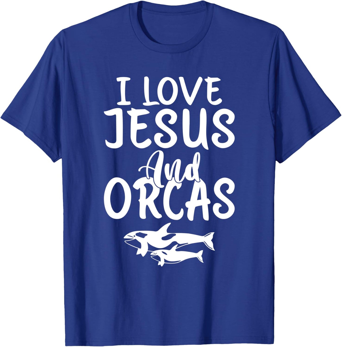 I love Jesus and Orcas Whale T-Shirt - T-Shirt | Royal