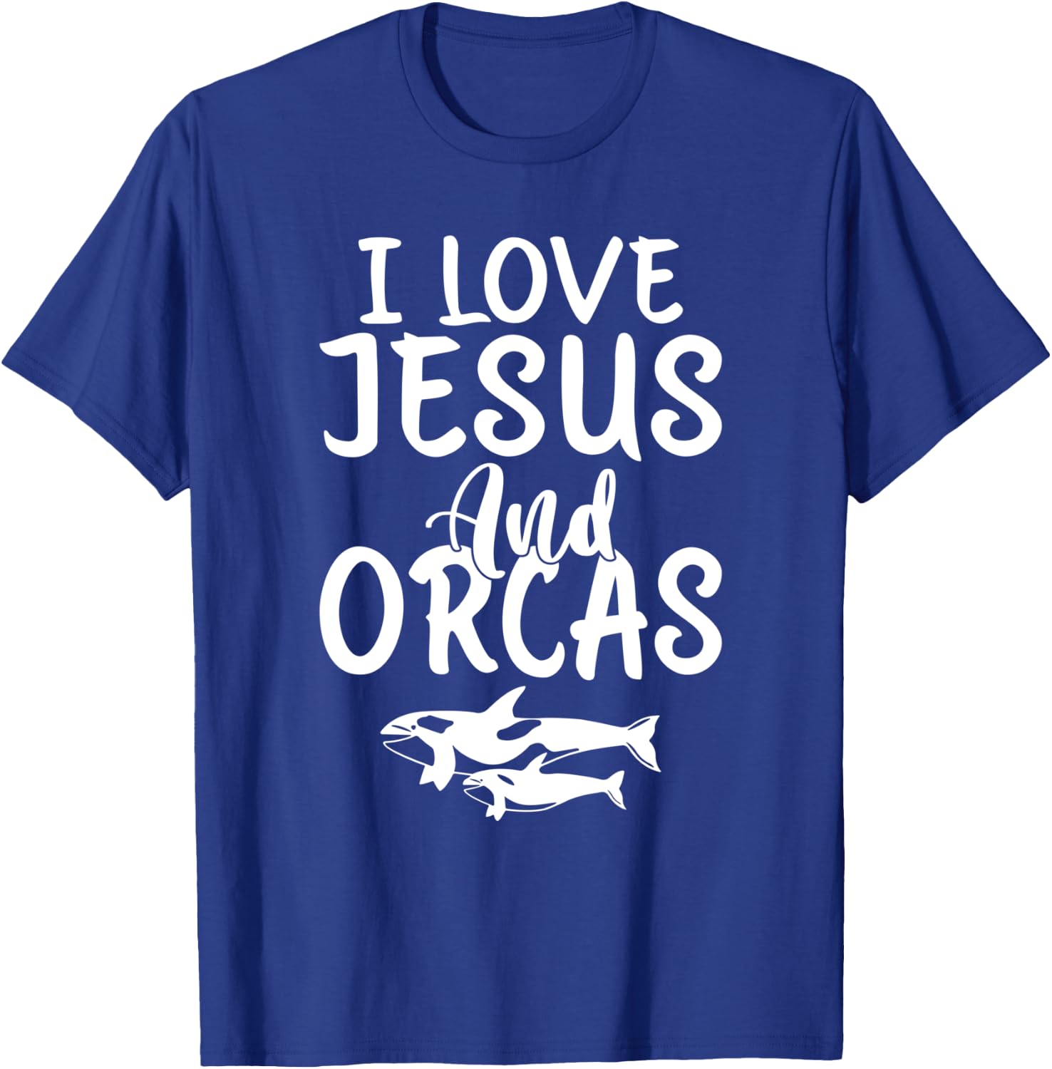 I love Jesus and Orcas Whale T-Shirt - T-Shirt | Royal