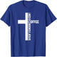 All I Need Is Coffee Books And Jesus Christian Book Reader T-Shirt - T-Shirt | Royal