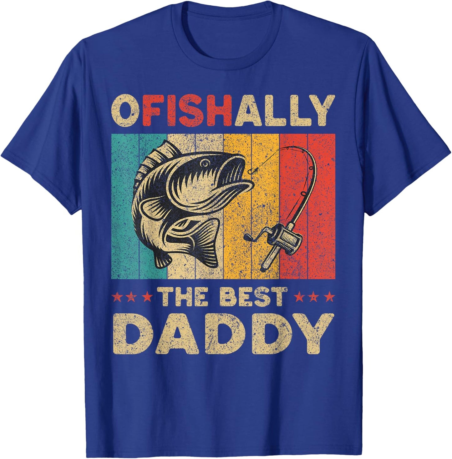 Father's Day Present Funny Fishing Ofishally The Best Daddy T-Shirt - T-Shirt | Royal