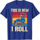 This is How I Roll - Rollerblades Skater Inline Skating T-Shirt - T-Shirt | Royal