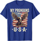 Patriotic American Flag Eagle 4th July My Pronouns Are USA T-Shirt - T-Shirt | Royal