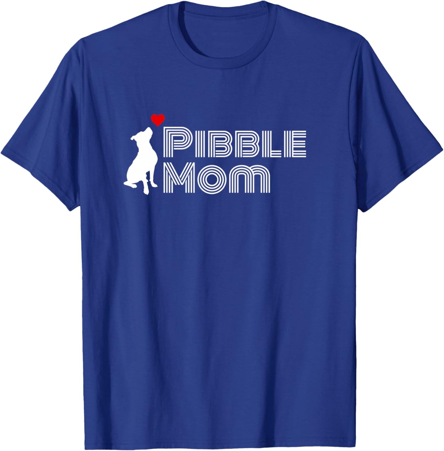 Proud Pibble Mom, Pitbull Mom, Pittie Mom, Women's Pitbull T-Shirt - T-Shirt | Royal