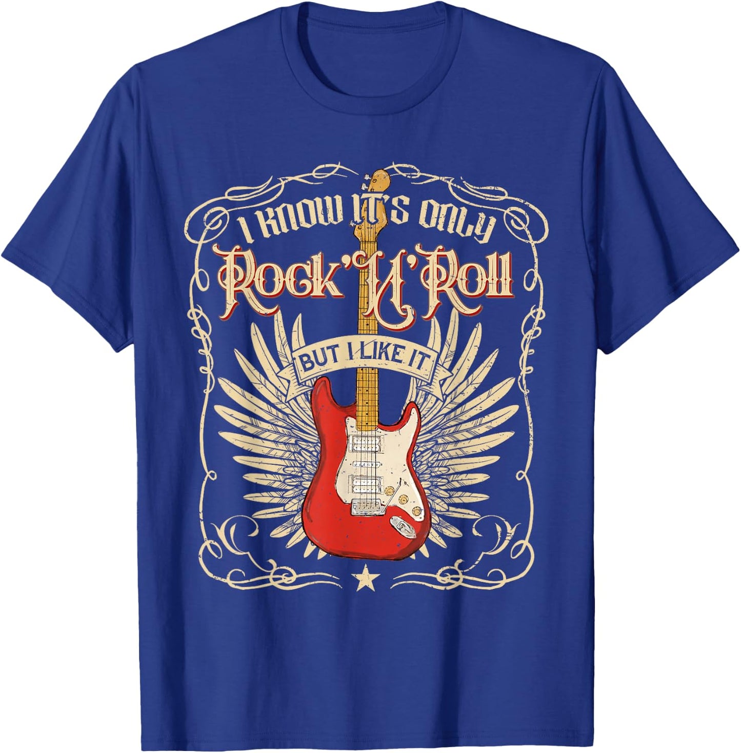 I Know It's Only Rock'n'Roll But I Like It, Rock Music T-Shirt - T-Shirt | Royal