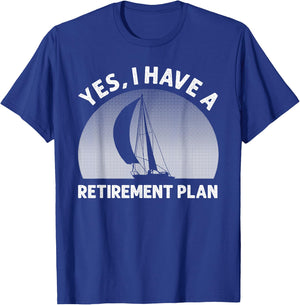 Funny Sailing Designs Women Sailing Retirement Plan T-Shirt - T-Shirt | Royal