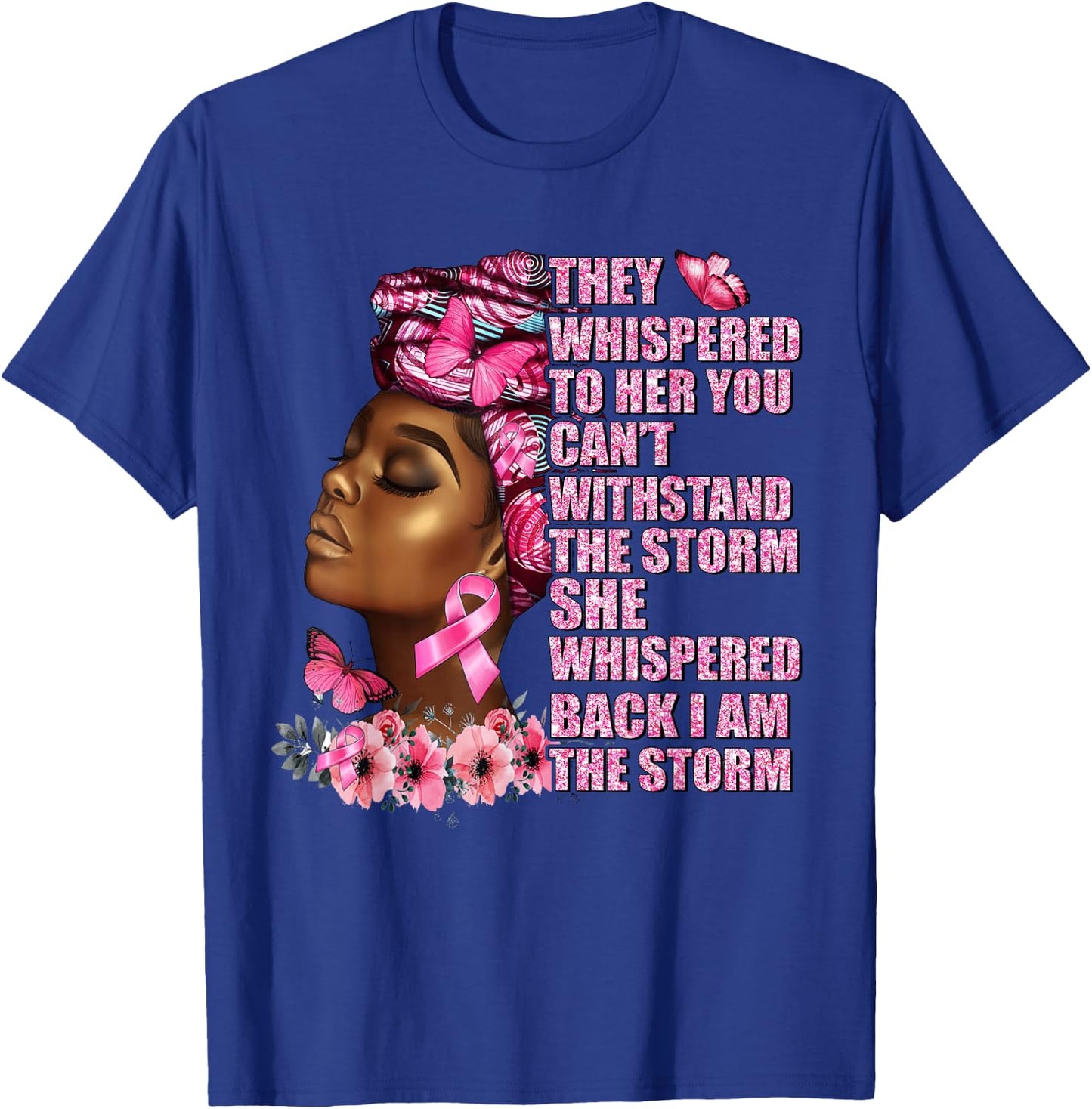 I Am The Storm Black Woman Afro Breast Cancer Awareness T-Shirt - T-Shirt | Royal