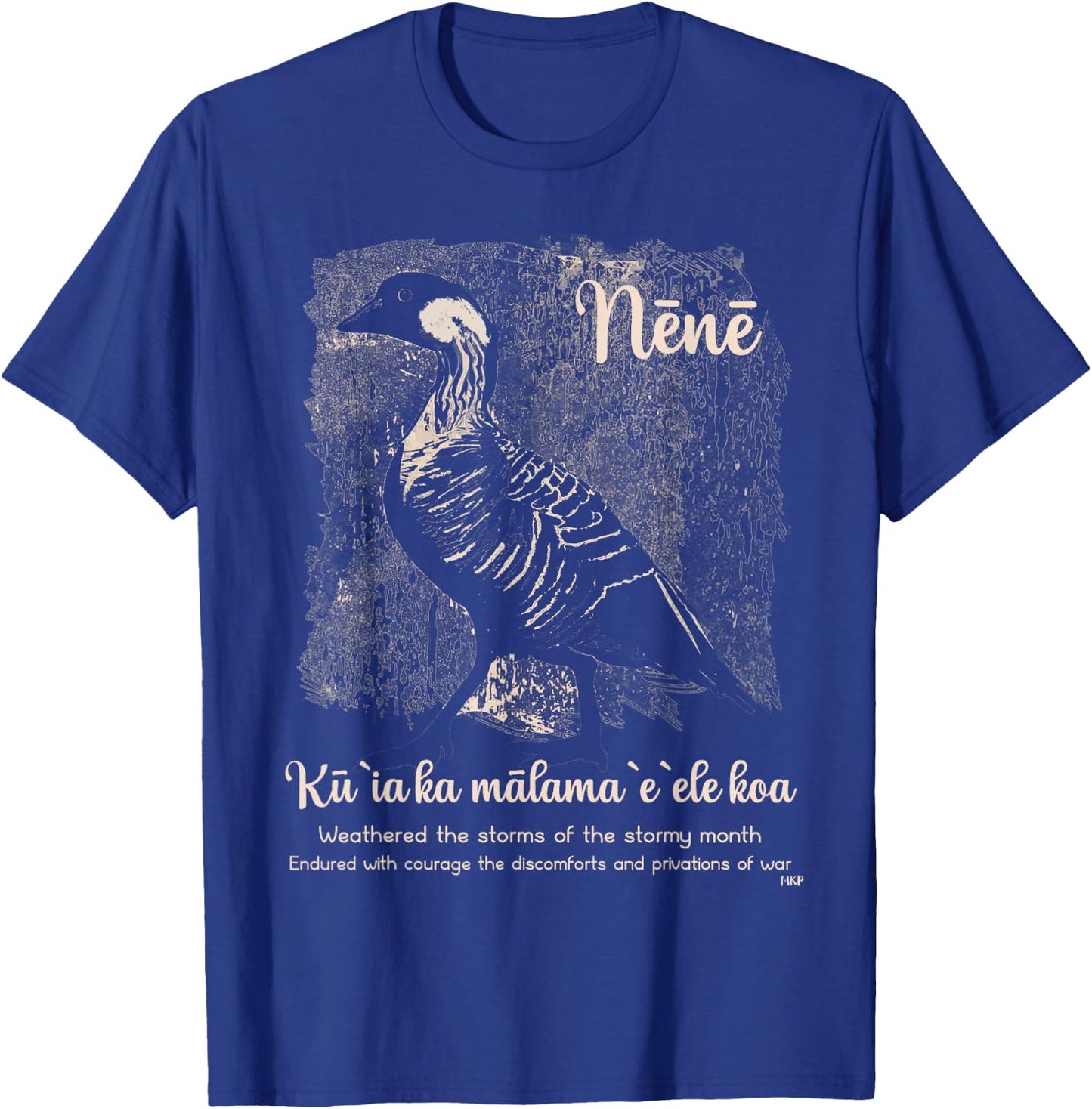 Nene Goose -- Wisdom from the Nene Goose of Hawaii T-Shirt - T-Shirt | Royal