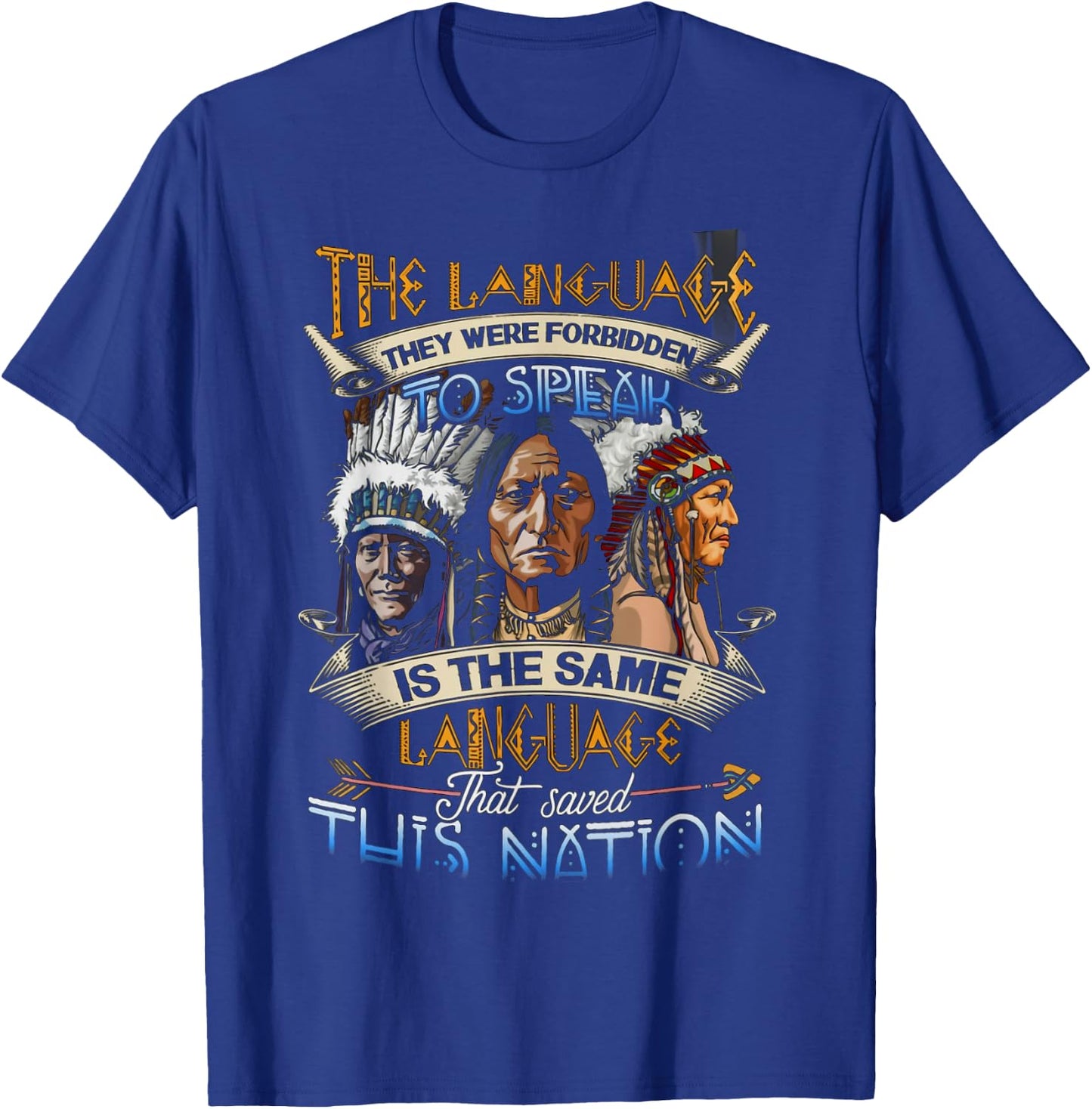 The Same Language That Saved This Nation T-Shirt - T-Shirt | Royal