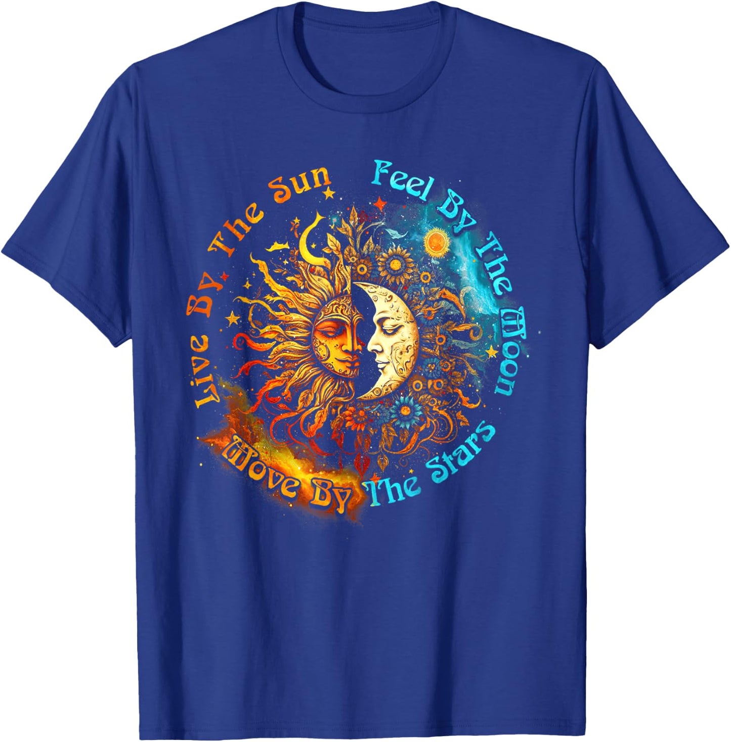 Live By The Sun Feel By The Moon Spirituality T-Shirt - T-Shirt | Royal