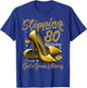 High Heels Stepping Into My 80th Birthday 80 and Fabulous T-Shirt - T-Shirt | Royal