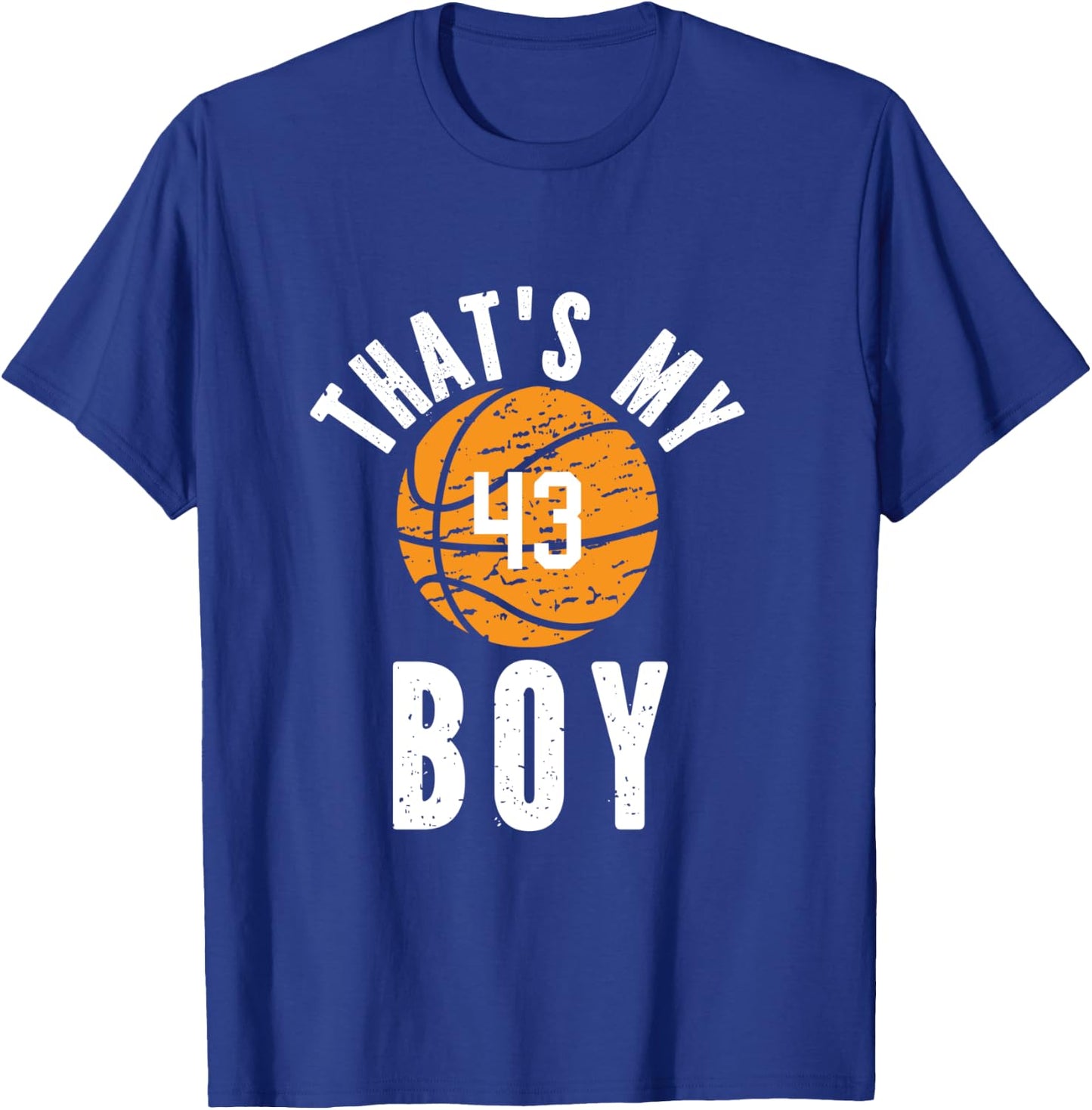 That's My Boy Jersey Number #43 Vintage Basketball Mom Dad T-Shirt - T-Shirt | Royal