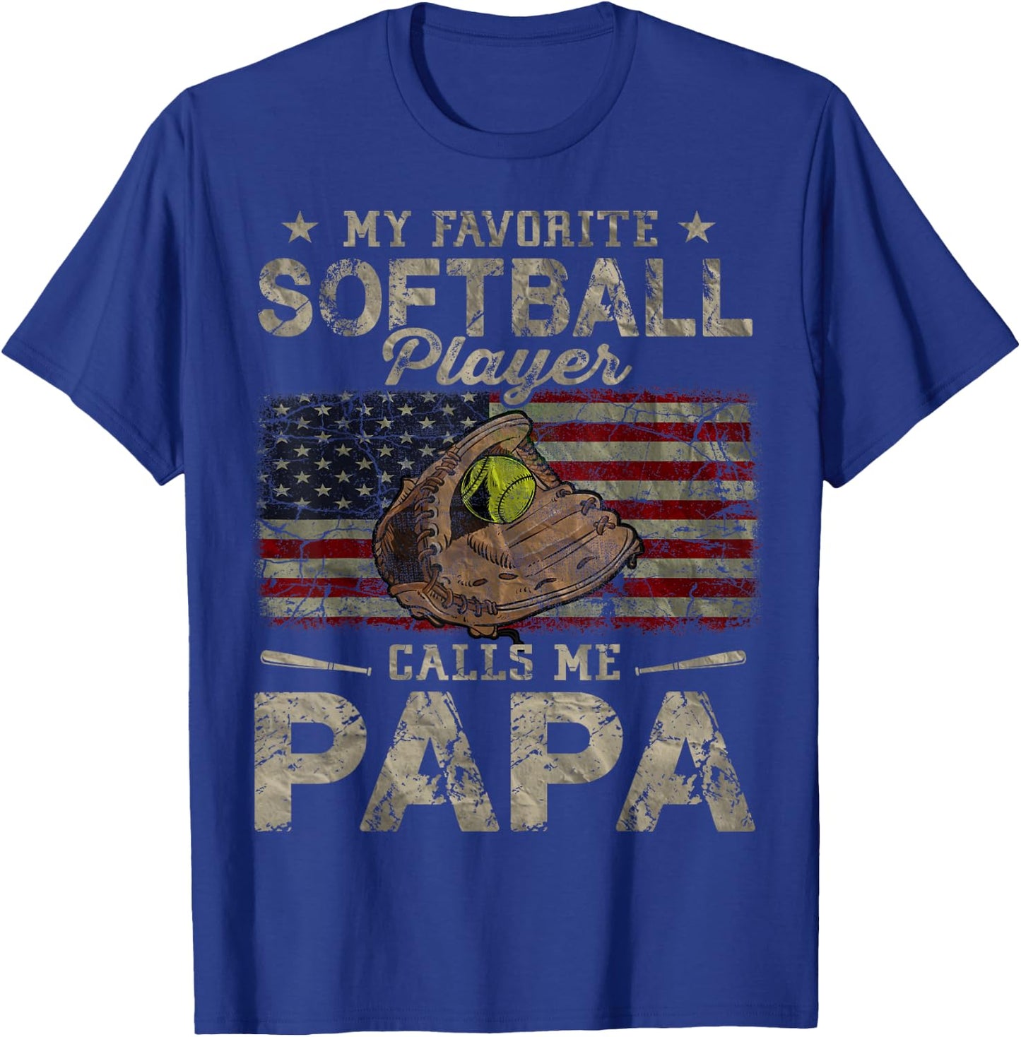 My Favorite Softball Player Calls Me Papa Father's Day T-Shirt - T-Shirt | Royal