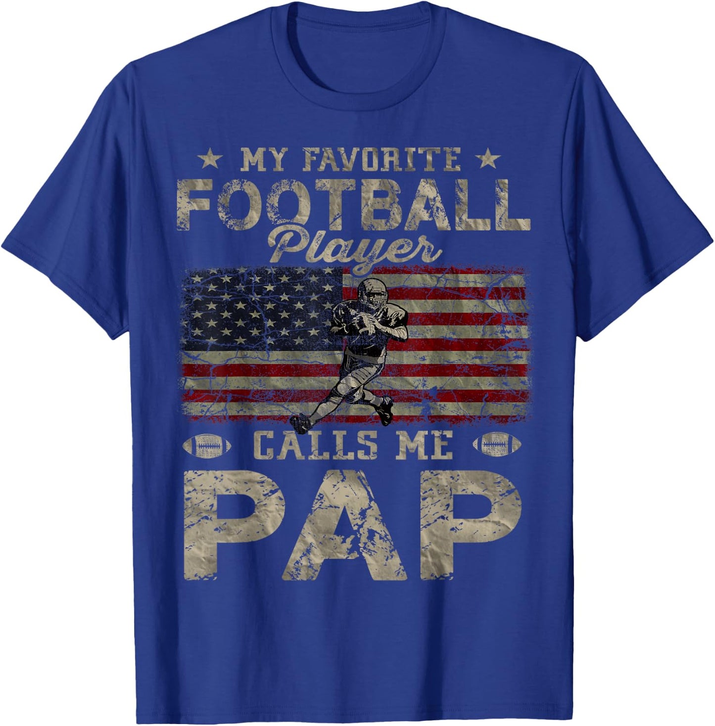 My Favorite Football Player Calls Me Pap Father's Day T-Shirt - T-Shirt | Royal
