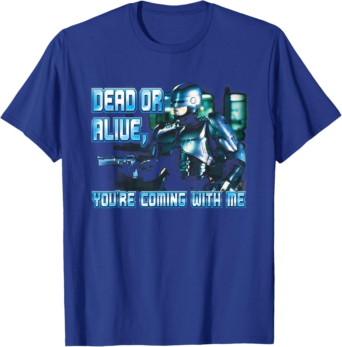 Robocop Dead or Alive T-Shirt - T-Shirt | Royal