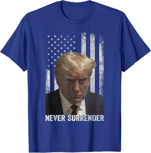 Donald Trump Mugshot Never Surrender T-Shirt - T-Shirt | Royal