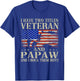 Two Titles Veteran Papaw USA Flag Funny Gifts Papa Grandpa T-Shirt - T-Shirt | Royal