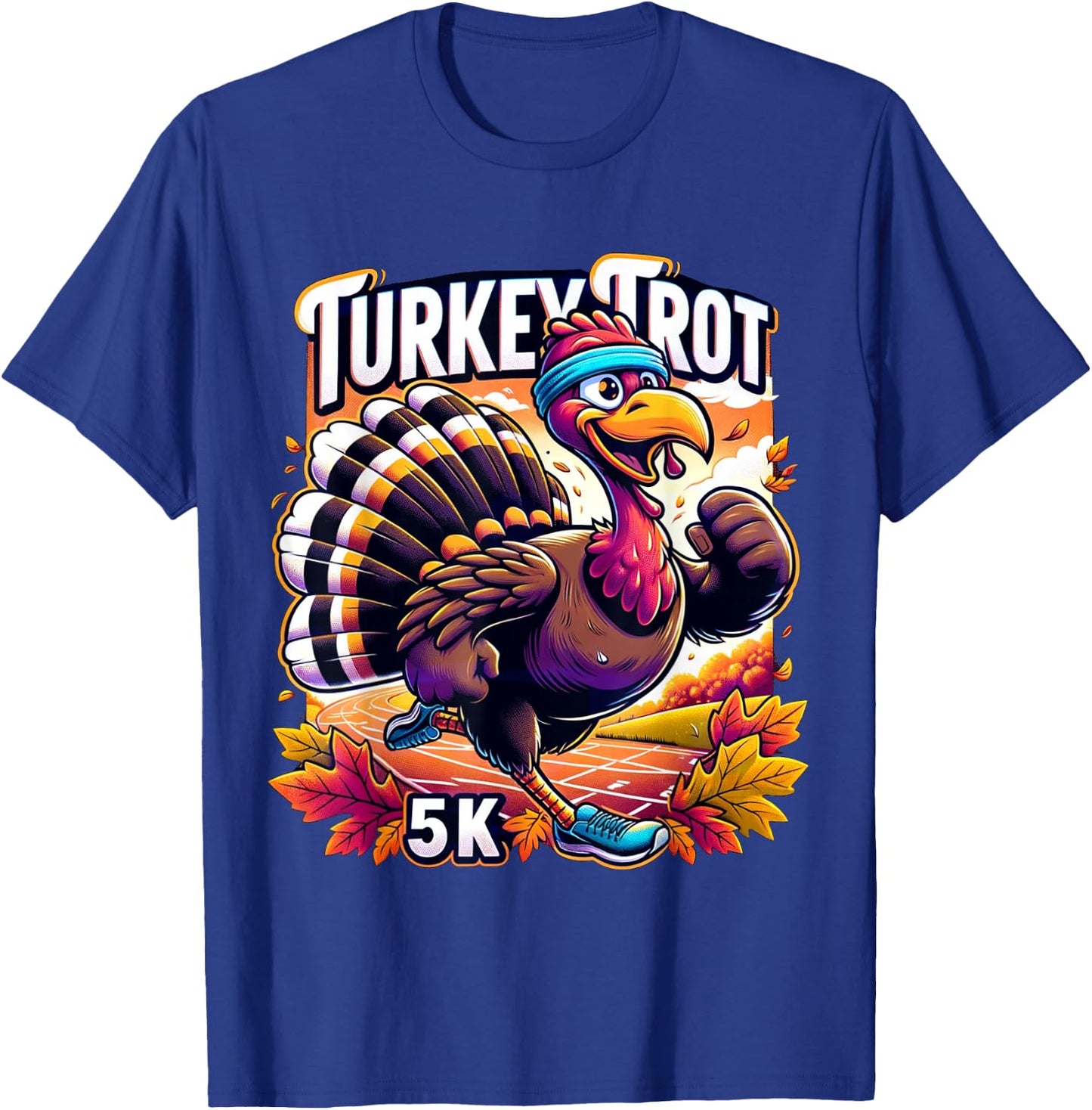 Turkey Trot Funny Thanksgiving 5k Race Running 5K Run T-Shirt - T-Shirt | Royal