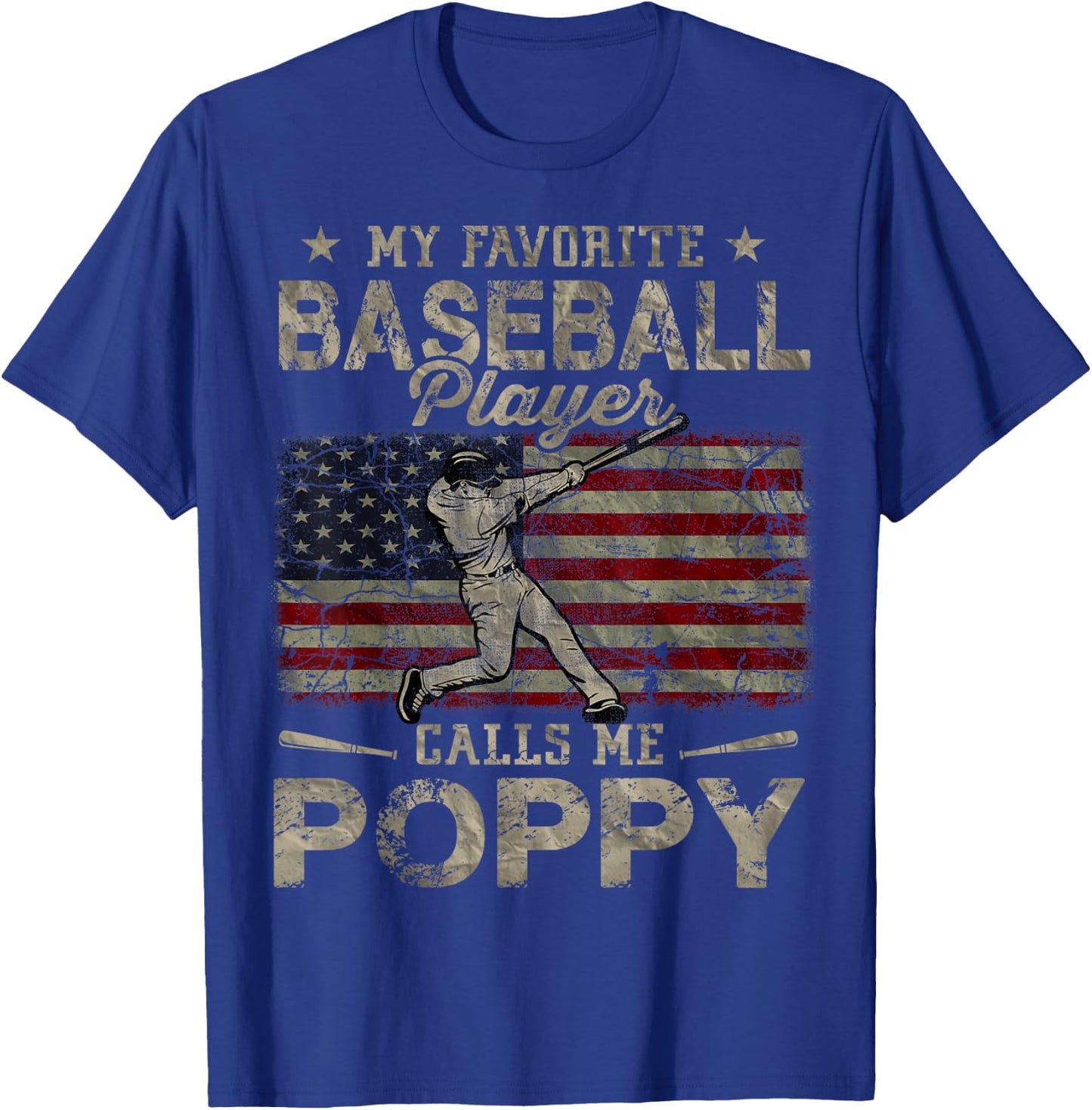 My Favorite Baseball Player Calls Me Poppy Father's Day T-Shirt - T-Shirt | Royal