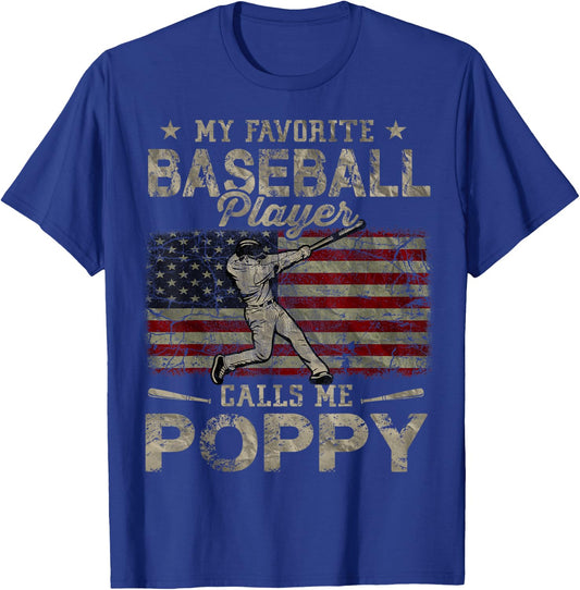 My Favorite Baseball Player Calls Me Poppy Father's Day T-Shirt - T-Shirt | Royal