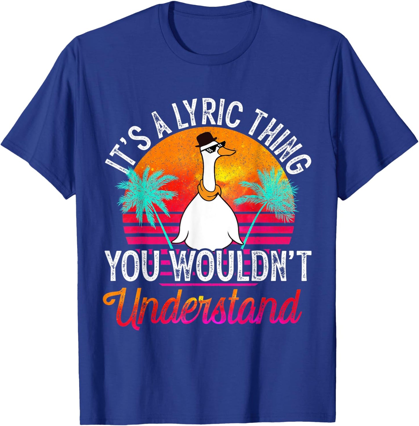 It's A Lyric Thing You Wouldn't Understand Funny Lyric Name T-Shirt - T-Shirt | Royal