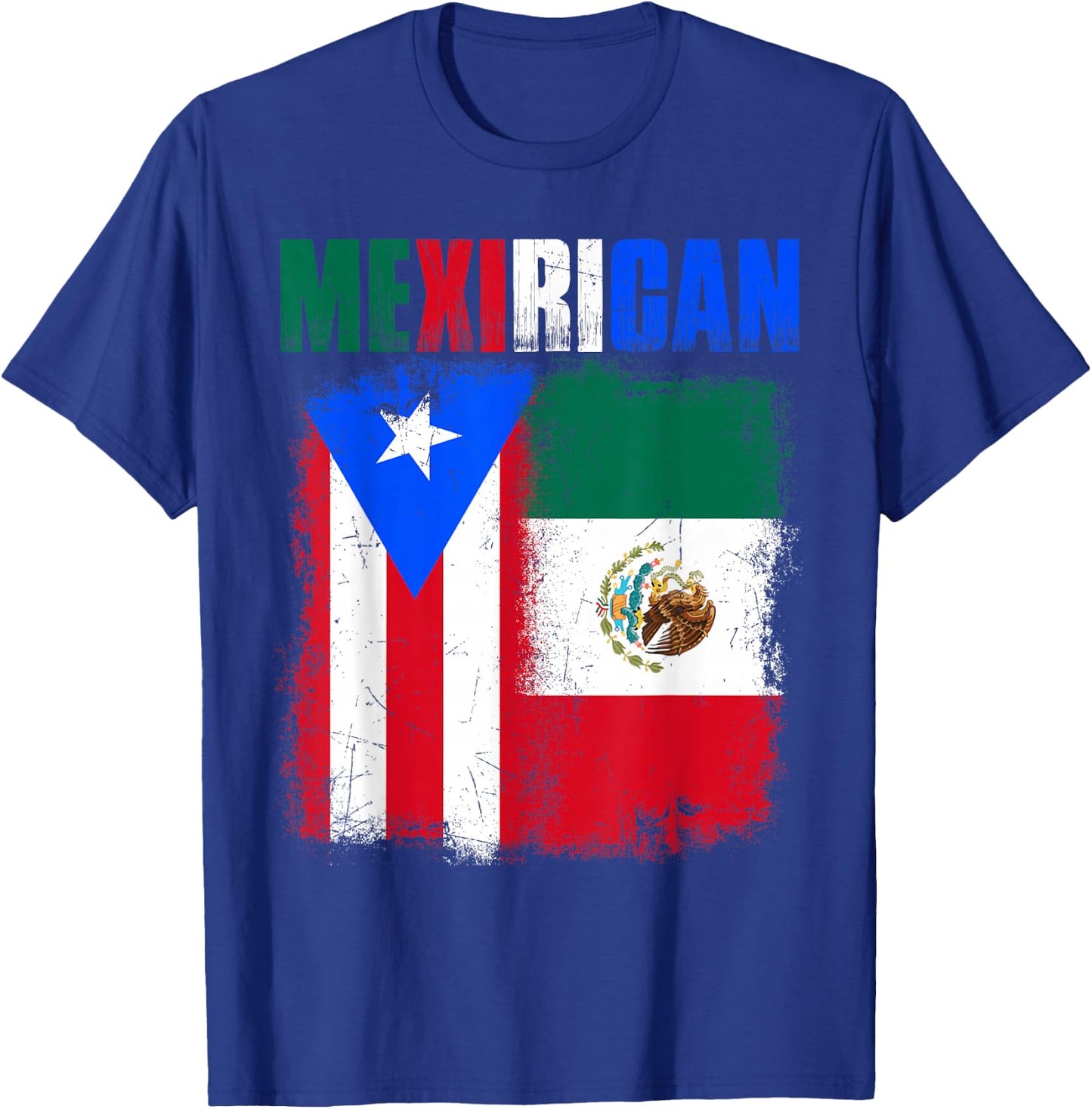 Mexirican Half Puerto Rico with Mexico Flag Boricua Chicano T-Shirt - T-Shirt | Royal
