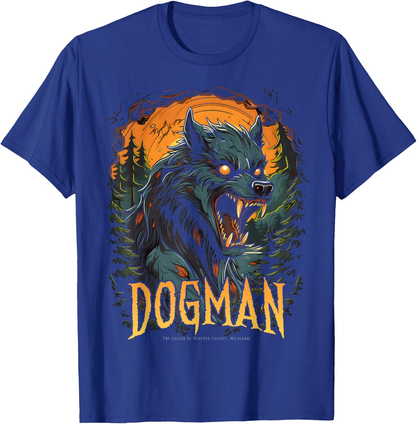 Dogman The Legend Cryptid Creature Werewolf Cryptozoology T-Shirt - T-Shirt | Royal